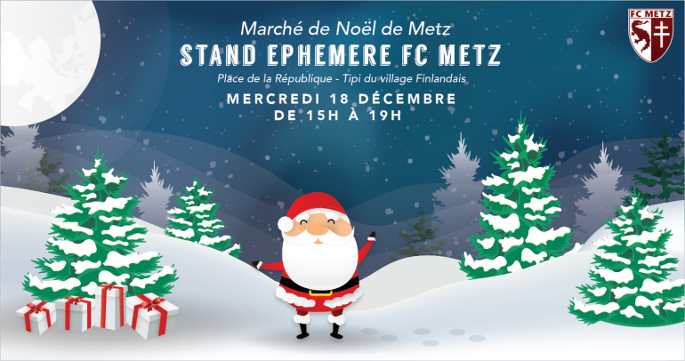 Le Fc Metz Vous Donne Rendez Vous Ce Mercredi 18 Décembre Au
