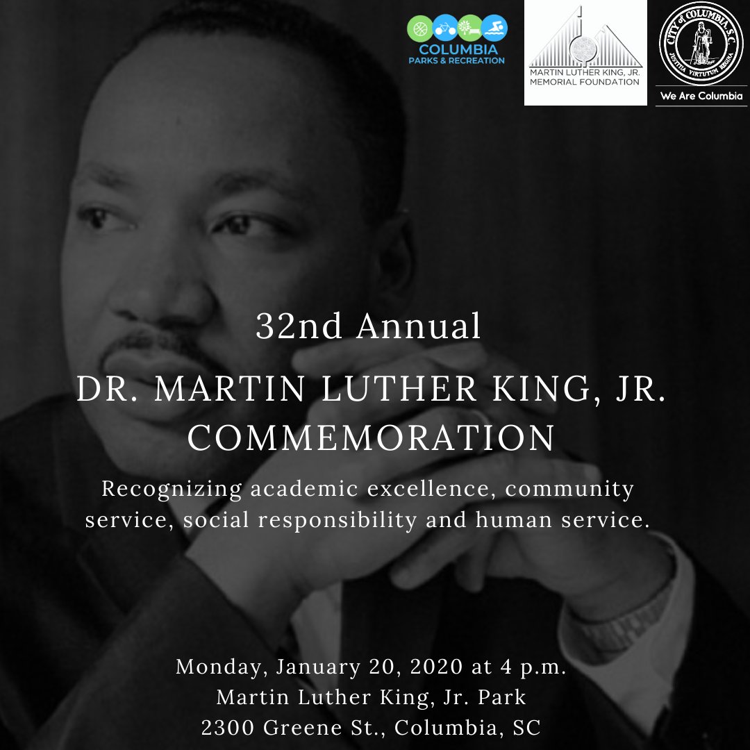 The 32nd annual Dr. Martin Luther King, Jr commemoration will be held on Monday, January 20, 2020 at 4 p.m. 

The commemoration will be located at the Martin Luther King, Jr. Park and Community Center, 2300 Greene Street. 

#WeAreColumbia