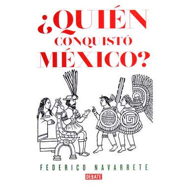 PMovimiento's tweet photo. ¿Quién conquistó México?, pregunta Federico Navarrete, de @UNAM_Historicas, en su libro más reciente.
#LecturasDeVacaciones #HagamosComunidad https://t.co/Cl9lREbrwa