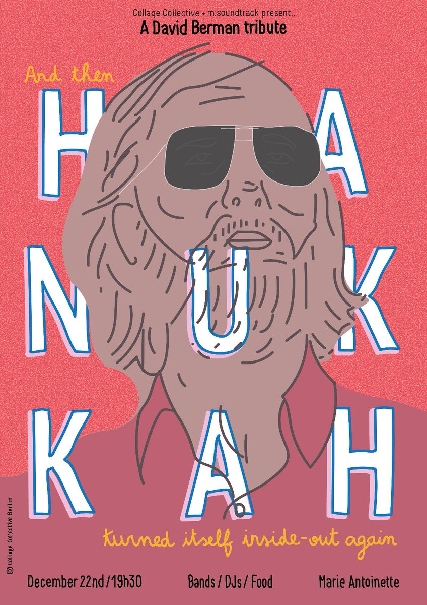 CollageBerlin's tweet photo. On Dec 22nd we are bringing back "And then Hanukkah turned itself inside-out (again)" as a David Berman tribute.
We are still looking for performers (musicians or readers). Get in touch! https://t.co/RNEeBzMr6h