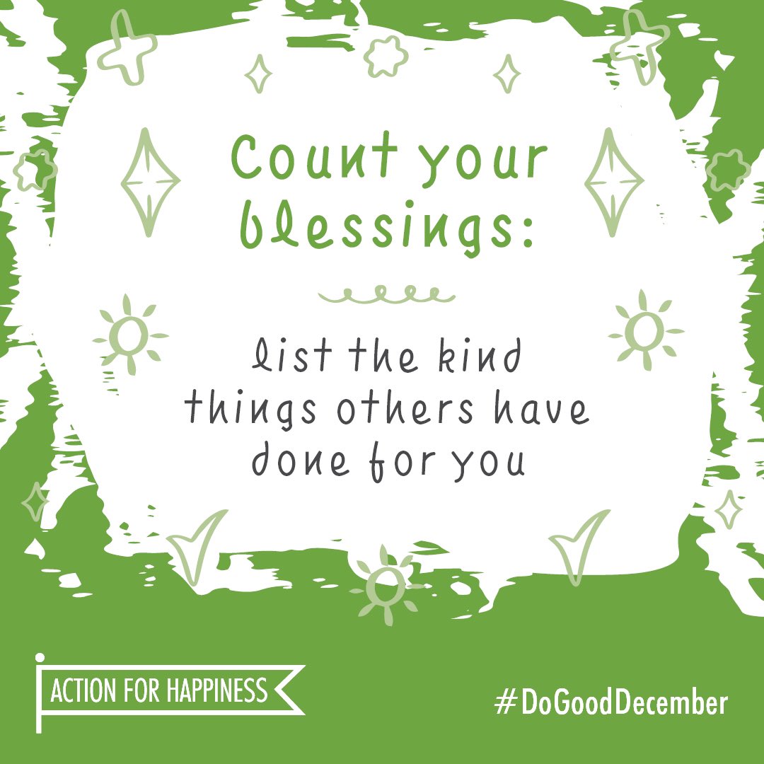 actionhappiness's tweet photo. Do Good December - Day 10: Count your blessings: list the kind things others have done for you https://t.co/LjbyIRKRHl #DoGoodDecember https://t.co/2mUFWYlXl1