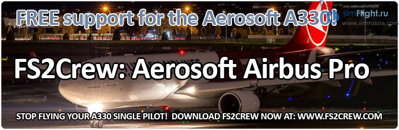 simflight's tweet image. #FS2Crew - Aerosoft Airbus Pro Edition (P3D V4) для А330
#Prepar3D 
simrussia.com/prepar3d/fs2cr…