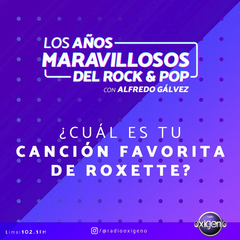 Radio_Oxigeno's tweet photo. Empezamos “Los Años Maravillosos del Rock & Pop" Alfredo Gálvez 😎🤘
#TemaLAM: ¿Cuál es tu canción favorita de Roxette? 👀
Escúchanos por 🔽
📻 Lima 102.1 FM
💻 https://t.co/yDEnkoNARe https://t.co/dEoVNLexMG