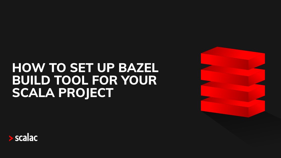 scalac_io's tweet photo. If your project takes a lot of time to build, and you don’t want to waste any more time, #Bazelbuild tool is what you need. Why? Find out in our article here https://t.co/fak3t9yxPI #TuesdayMotivation https://t.co/AkmOx2j244