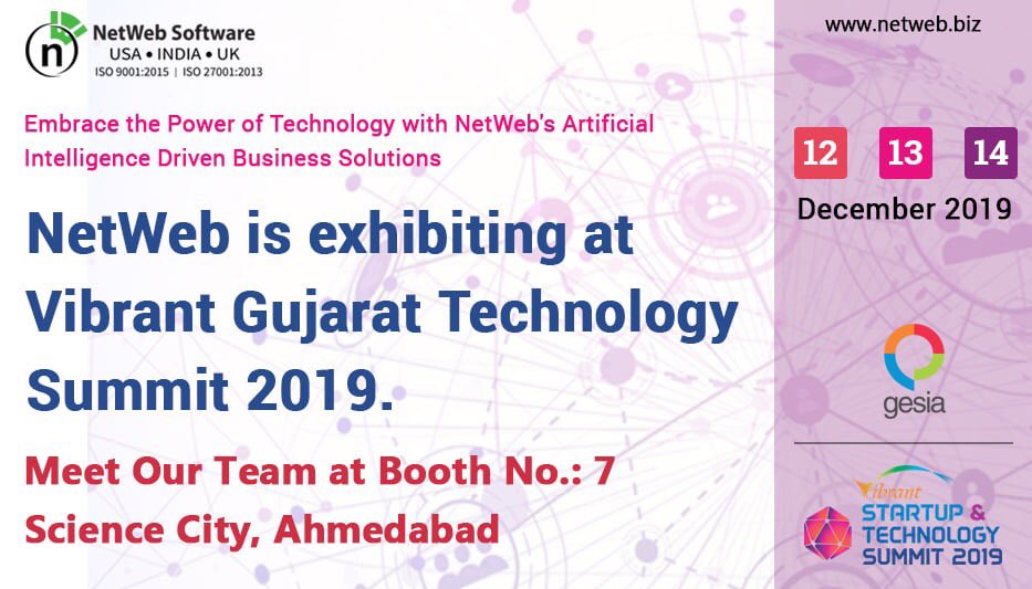 netwebsoftware's tweet photo. Meet our team to know about our expertise and products at Vibrant Gujarat Technology Summit 2019, Ahmedabad from 12th to 14th December.

Booth No.:7, Science City, Ahmedabad, Gujarat.
GESIA ORG

#NetWebExhibits #VibrantGujarat #ITSummit #Technology #DigitalTransformation #IoT https://t.co/obftk2CiL0