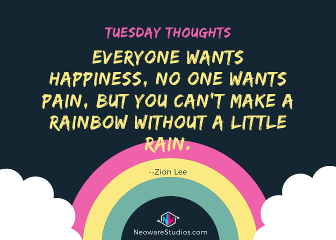 NeowareStudios's tweet image. "Everyone wants happiness, no one wants pain, but you can’t make a rainbow without a little rain."
#TuesdayThoughts

Inspired Coworking at:
NeowareStudios.com
.
.
.
#ZionLee #Tuesday #QOTD #MallLife #Innovators #Coworking #Community #Oviedo #UCF #Tech #Orlando #Technology