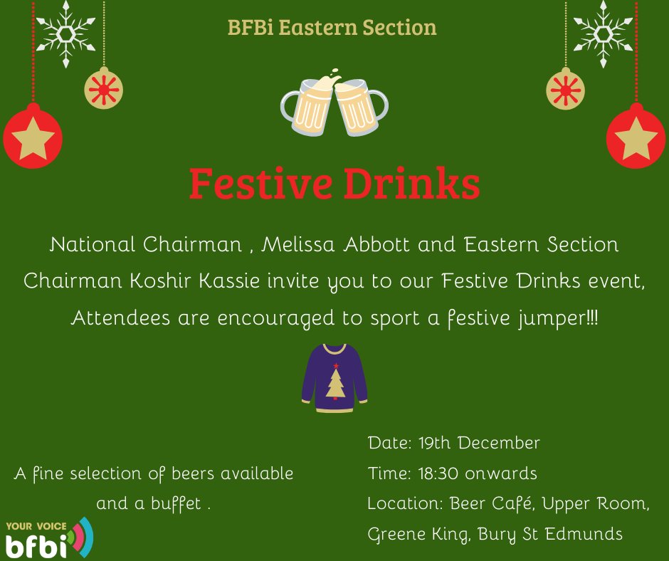 bfbi1907's tweet image. Thursday 19th December – you are invited to join the BFBi National Chair &amp;amp; Eastern Section Chairman for Festive Drinks at the Beer Café, Greene King. Beer, food and Christmas Jumpers are a plenty!
Contact swallace@cofcointernational.com to book your place.