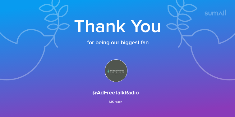Our biggest fans this week: AdFreeTalkRadio. Thank you! via sumall.com/thankyou?utm_s…