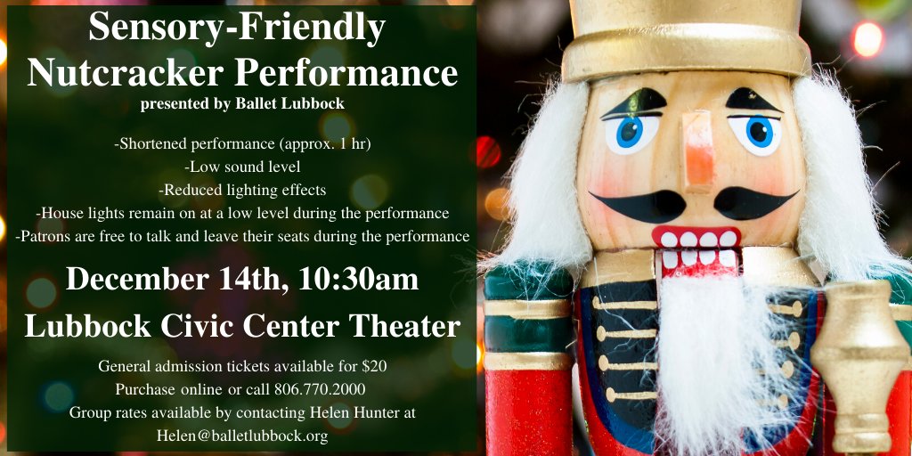 <a href="/BalletLubbock/">Ballet Lubbock</a> is having a sensory-friendly Nutcracker performance this Sat. at 10:30am. General admission tickets are $20, but group rates are also available. The performance will be shorter, have reduced lighting and sounds, and guests are allowed to talk and leave their seats.