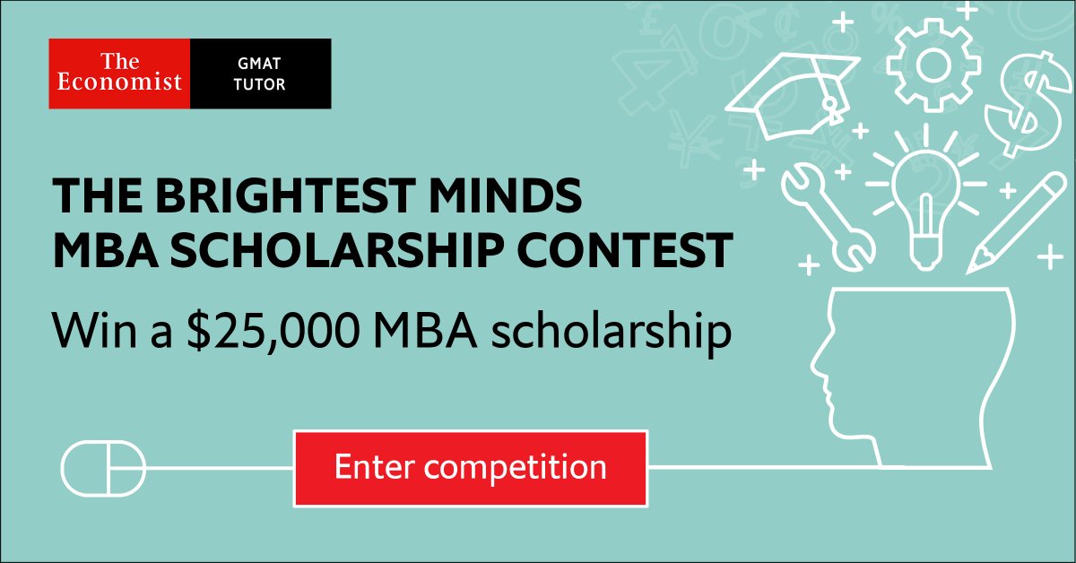 Business school tuition is not getting cheaper. Help curb the cost of an MBA by competing in The Economist's #BrightestMinds contest. The top scorer of our GMAT practice exam will win a $25,000 MBA scholarship careers-network.economist.com/brightest-mind…