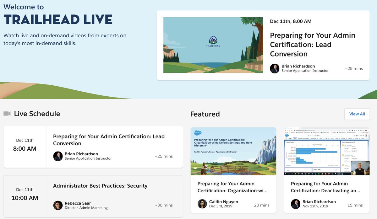 👀 Watch live and on-demand videos from experts with #TrailheadLive!

🗓Tomorrow, December 11th: Prep for your Admin cert by exploring lead conversion at 8am PT. And join this month's Admin Best Practices session focusing on Org Security at 10am PT: sforce.co/2YEm72T