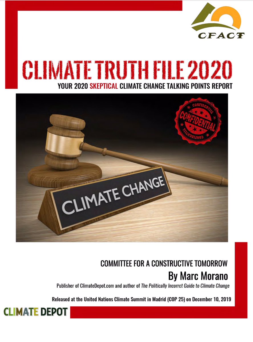 ClimateRealists's tweet photo. MUST READ: The Climate Truth File... Your 2020 Skeptical Climate Change Talking Points Report.. Released at the United Nations Climate Summit in Madrid (COP25) https://t.co/EtHH0F1yW5 https://t.co/B8YK7mm4Fh