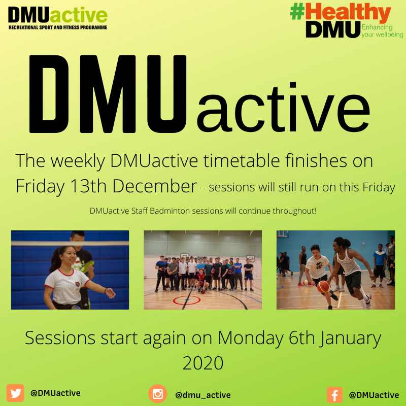 As the end of Term 1 approaches, the weekly #DMUactive timetable will finish on Friday 1⃣3⃣th December - sessions will still run on this Friday👏

Sessions will start again on Monday 6⃣th January 2020🙌

🏸Staff Badminton sessions will continue throughout!

#HealthyDMU
