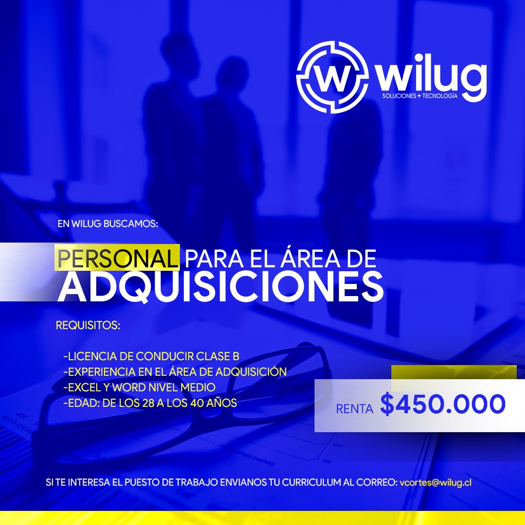 EN WILUG BUSCAMOS: PERSONAL PARA EL ÁREA DE
ADQUISICIONES.
REQUISITOS:

-Licencia de conducir clase B
-Experiencia en el área
-Excel y Word nivel medio
-Entre los 28 a 40 años de Edad

RENTA $450.000
Si te interesa el puesto de trabajo envíanos tu curriculum a vcortes@wilug.cl