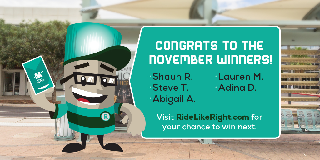 Thanks to everyone who pledged to ride like Right last month. These are the lucky winners of a 31-day <a href="/valleymetro/">Valley Metro</a> pass. Take the pledge for a chance to win in December. ridelikeright.com