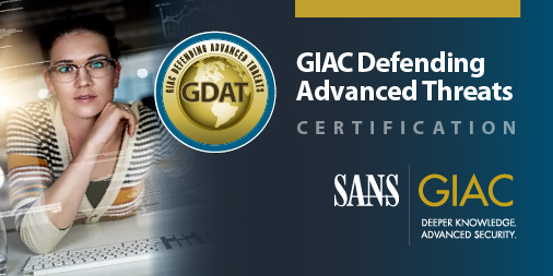 CertifyGIAC's tweet photo. #CertSpotlight: Looking for your next advanced #GIAC cert? Check out GDAT, our cert for @SANSInstitute #SEC599: https://t.co/pznTgHca2F #purpleteam #cybersecurity https://t.co/6SNrEJZGlj