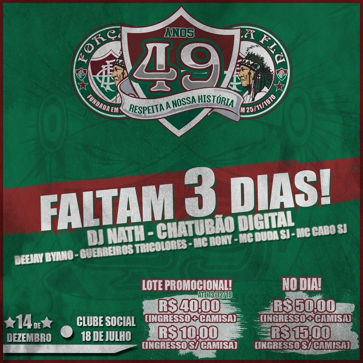 Só três, TRÊS dias para a grande festa de 49 anos!
Compre logo seu LOTE PROMOCIONAL, vai pagar mais caro no dia pra que!?
Como comprar?: (21)99350-1644/(21)99761-4555