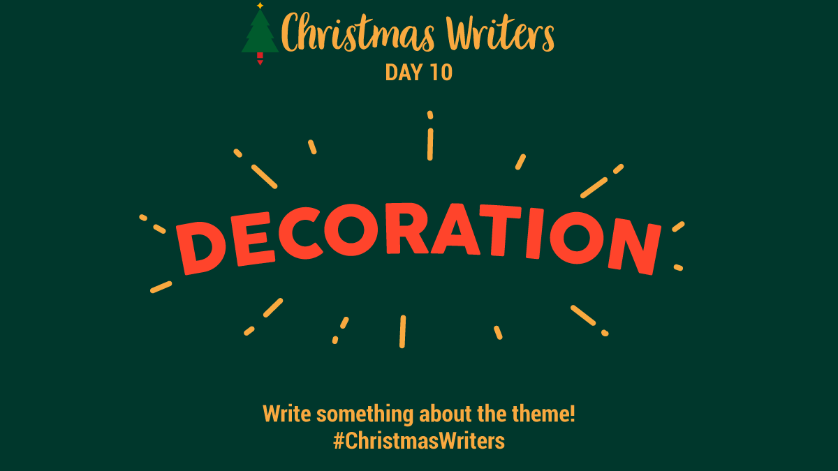 WriterProject_'s tweet photo. DAY 10: DECORATION

The proposal is writer something about the theme! God Luck! https://t.co/ZtsNikeOVF