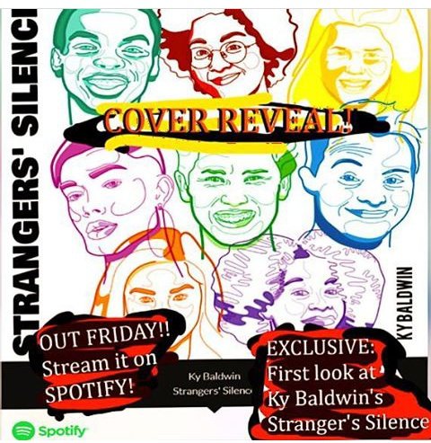 space_ky's tweet photo. EXCLUSIVE! THIS JUST IN!
COVER REVEAL!!!
Heres a first look at Ky's new smash single
STRANGER'S SILENCE!!
Be sure to stream it on Spotify
this Friday!
#kybaldwin @iamkybaldwin #strangerssilence #KySpace #StreamStrangersSilence #NewMusic #CoverReveal https://t.co/SM4domnVrv