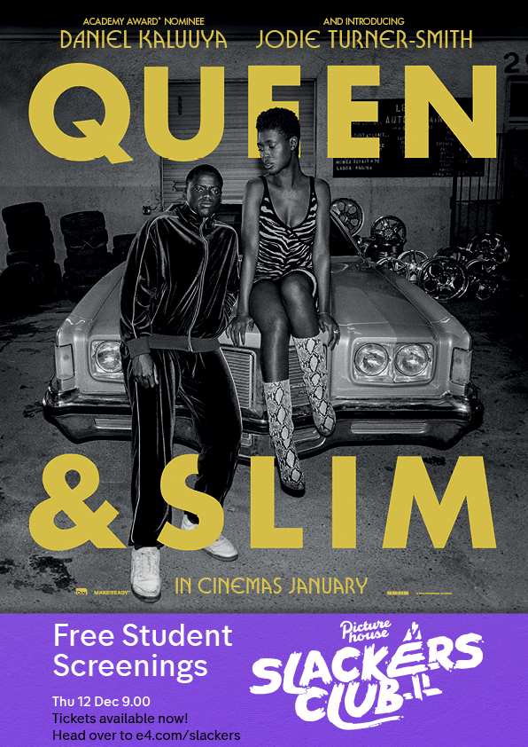 ClaphamPH's tweet photo. We've a free #SlackersClub preview of Queen &amp; Slim starring Daniel Kaluuya, Jodie Turner-Smith, Chloë Sevigny &amp; Bokeem Woodbine, exclusively for students tomorrow at 21.00. 

Tickets: https://t.co/o8yYIayh0v

Trailer: https://t.co/7WGiwDkfu4

#E4SlackersClub
@E4Tweets https://t.co/FVyBEgm3Lb