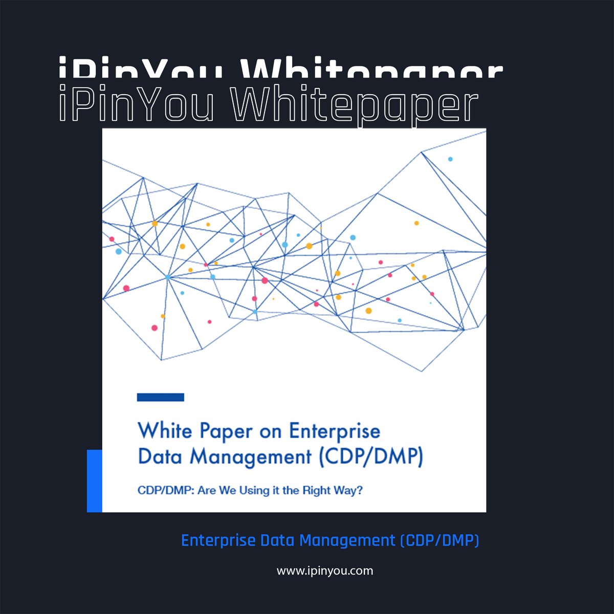 iPinYou's tweet photo. iPinYou released #Whitepaper on Enterprise Data Management (CDP/DMP): Are We Using it the Right Way?

Get full access to the Whitepaper:
https://t.co/xLbsAksAl1 https://t.co/lZHgC1arcj