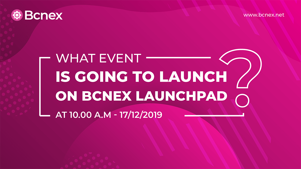 bcnex_net's tweet photo. $BCNX #Bcnex #BCNX #BcnexLaunchPad #Coming 
🏇What Event Is Going To Launch On Bcnex LaunchPad?
🏇Let's wait at 10h00 AM 17/12/2019 (GMT+7) https://t.co/o7kEsi9WRy