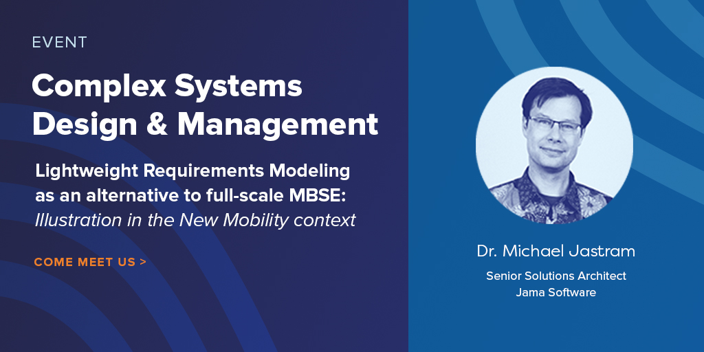jamasoftware's tweet photo. Don’t miss @Jastram’s presentation tomorrow at #CSDMParis at 16H20 on the topic of lightweight requirements modeling as an alternative to full-scale MBSE. #SystemsEngineering https://t.co/cO9f9zYuII
