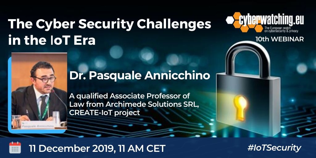 Few hours left before the <a href="/cyberwatchingeu/">cyberwatching.eu</a> webinar on #IoTsecurity.
Meet #PasqualeAnnicchino <a href="/CreateIoT_eu/">CREATE-IoT</a> that will give a lightning talk about the large scale pilots #LSP programme: #privacy &amp; #security in #IoT.
Don't miss to register now➡️bit.ly/33I0pfm