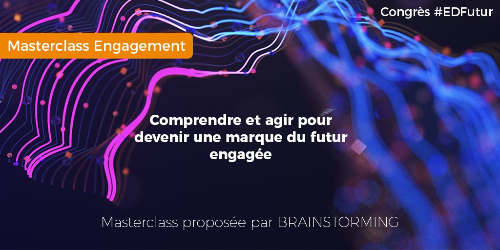 EDFutur's tweet photo. "Comprendre et agir pour devenir une #marque du futur engagée" : @brainsto vous donne RDV le 23/01 lors du Congrès #EDFutur pour sa Masterclass sur la thématique de l'Engagement ! Retrouvez toutes les infos ici : https://t.co/njd1Y5Vvbk https://t.co/Tum7nfsZrP