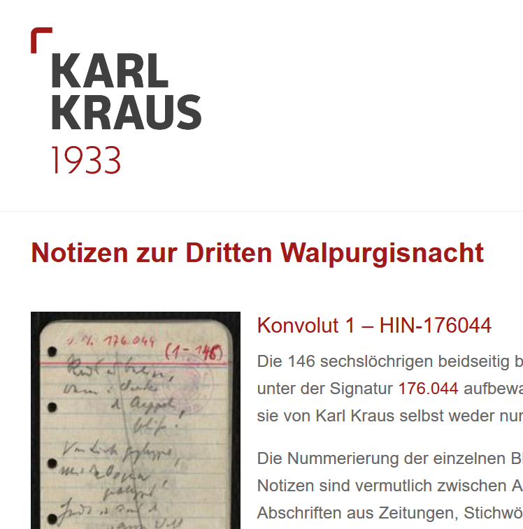 1/2 
Die Notizen von Karl Kraus aus dem Jahr 1933 zur 'Dritten Walpurgisnacht' sind jetzt mit Hilfe von Angelika Hechtl (<a href="/angelikah/">Angelika Hechtl</a>) und mit meinen Transkriptionen erstmals Online.

Bitteschön:

kraus1933.ace.oeaw.ac.at