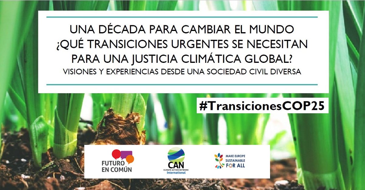 Empieza el evento para pensar juntas las #TransicionesCOP25 urgentes que se necesitan para una Justicia Climática Global.
#MakeEuropeSustainableForAll