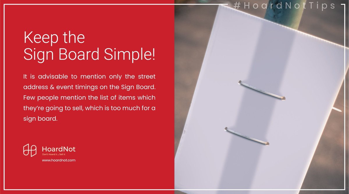 HoardNotApp's tweet image. Keep the Sign Board Simple! It is advisable to mention only the street address &amp;amp; event timings on the Sign Board.
#GarageSale #YardSale #CommunityGarageSale #BuyAndSell #LocalSales #GarageSaleTips #SignBoards #HoardNotTips #HoardNotApp