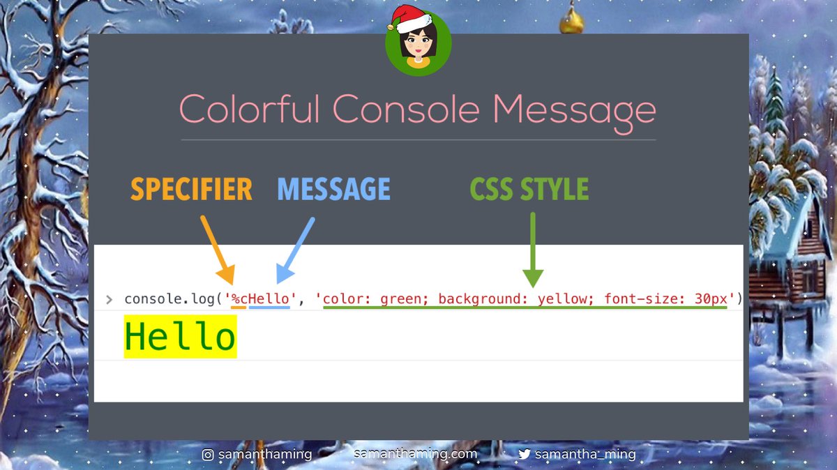 samantha_ming's tweet image. #CodeTidbits30 Day 11 🎄
Colorful Console Messages 🌈 Add some style to your console statement with the `%c` specifier👩🎨 This is super handy to help you easily identify debug information from the console 👾
#Codenewbie #100DaysOfCode #301DaysOfCode