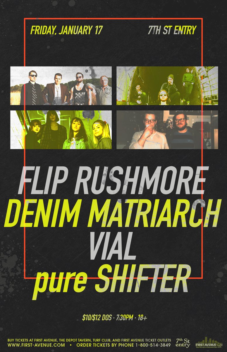 First Avenue (@firstavenue) on Twitter photo Just Announced: <a href="/FlipRushmore/">Flip Rushmore EP streaming now 🦉</a> <a href="/DenimMatriarch/">Denim Matriarch</a> <a href="/vialmpls/">vial</a> and <a href="/pure_shifter/">pure SHIFTER</a> in the 7th St Entry on Friday, January 17.
Tickets on sale now → bit.ly/35cydmt Just Announced: <a href="/FlipRushmore/">Flip Rushmore EP streaming now 🦉</a> <a href="/DenimMatriarch/">Denim Matriarch</a> <a href="/vialmpls/">vial</a> and <a href="/pure_shifter/">pure SHIFTER</a> in the 7th St Entry on Friday, January 17.
Tickets on sale now → bit.ly/35cydmt