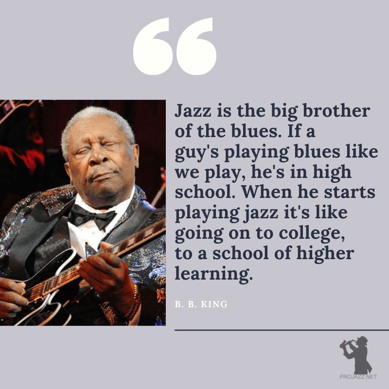 #jazz #BBKing #jazz #blues #jazzquotes #jazzsayings