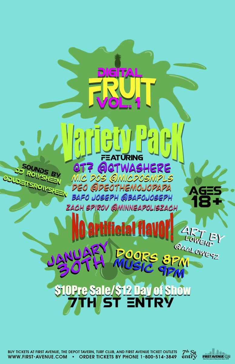 FirstAvenue's tweet photo. Just Announced: Digital Fruit Vol. ft. @QTWASHERE @MICdosMpls @sirlikeness @freebafojoseph Zach Spirov, and @dudeitsrowsheen in the 7th St Entry on January 30.
Tickets on sale now: https://t.co/IoGFIUdWc4 https://t.co/yRE960hG4M