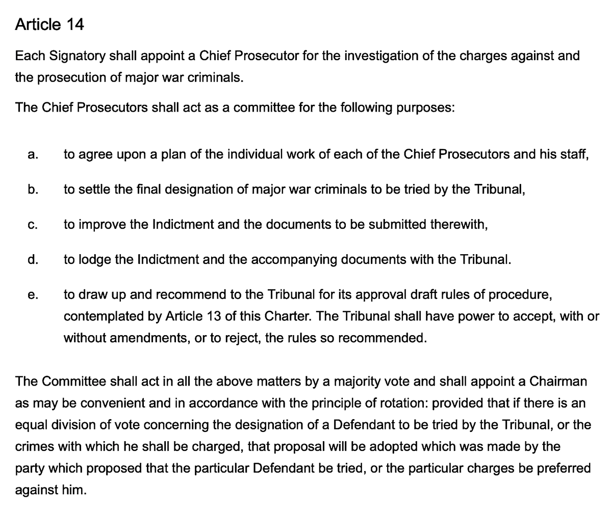 'Charter Of The International Military Tribunal''III - Committee For The Investigation And Prosecution Of Major War Criminals'Articles 14. - 15.