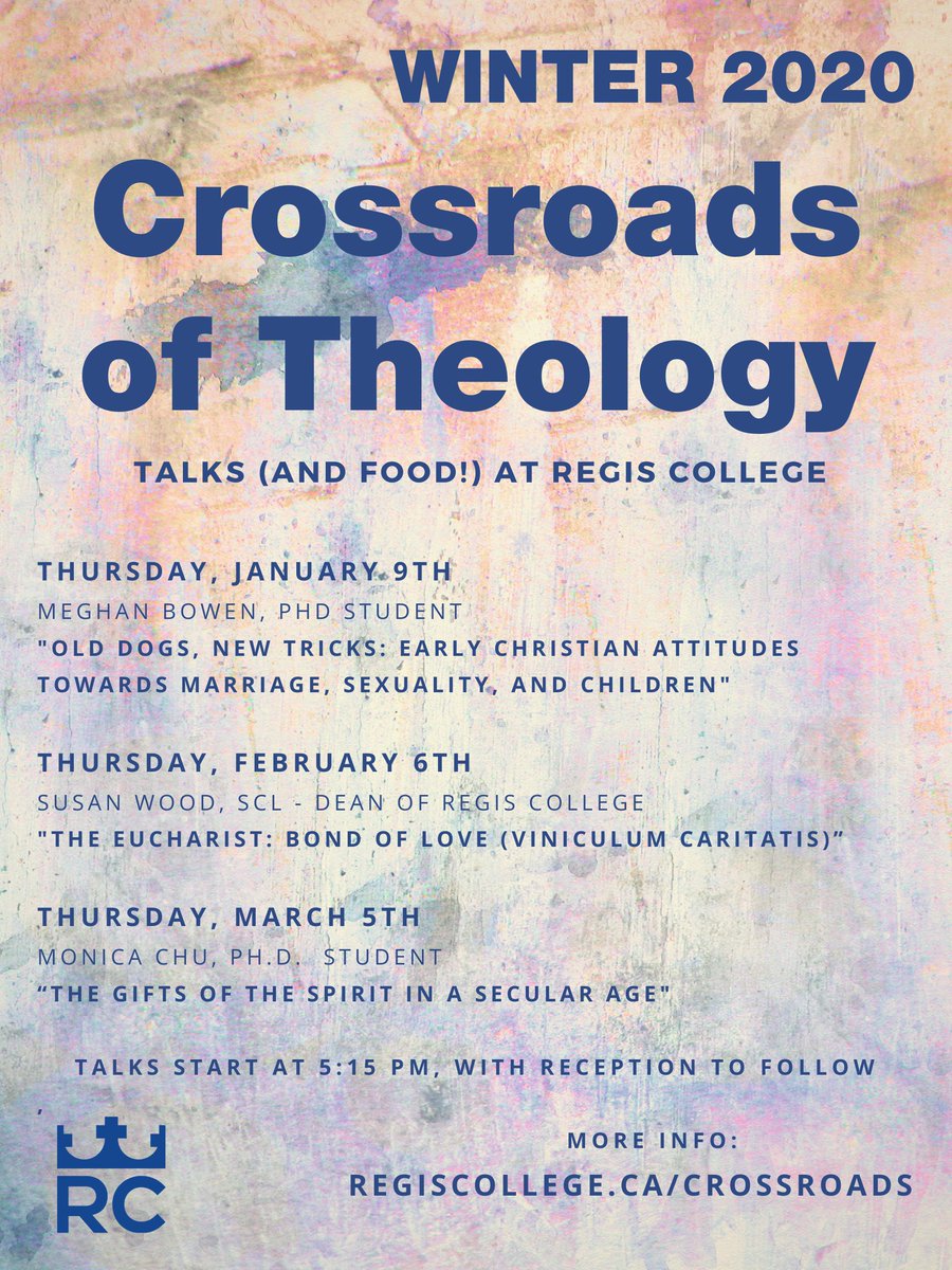 Mark your calendars for Winter Term 2020 - the first Crossroads of Theology is on January 9! This series of talks is aimed at students from all disciplines, and any interested individuals between 18-35 years old. More details @ the poster below: