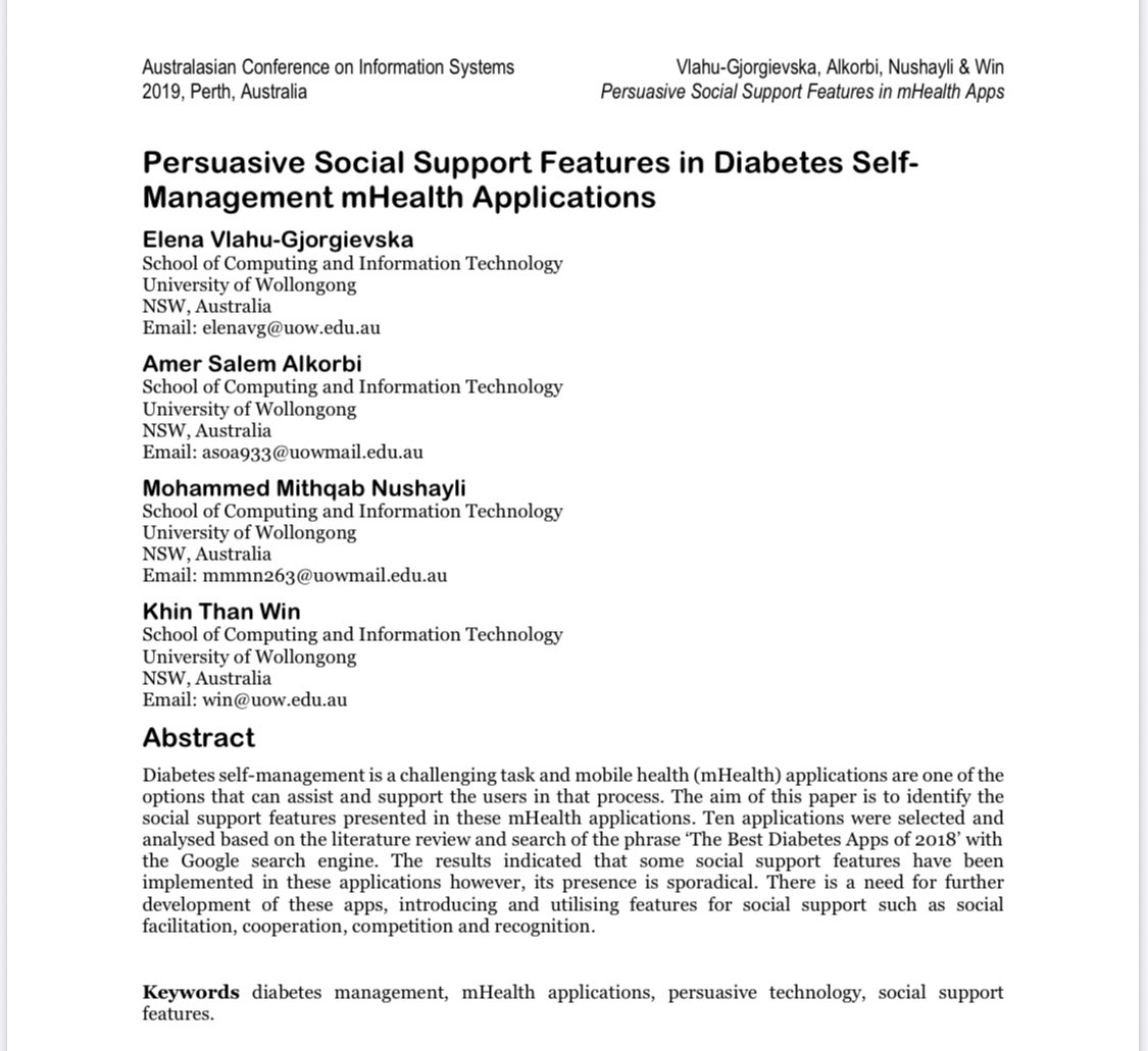 Alhamdulaelah. Our paper entitled “Persuasive Social Support Features in Diabetes Self- Management mHealth Applications” has been accepted and presented at #ACIS 2019, Perth, Australia. Big thanks to            Mohammed, Nushayli <a href="/DrKTWin/">Khin Than Win</a> and <a href="/evlahu/">Elena Vlahu-Gjorgievska</a> #UOW #Health_Informatics