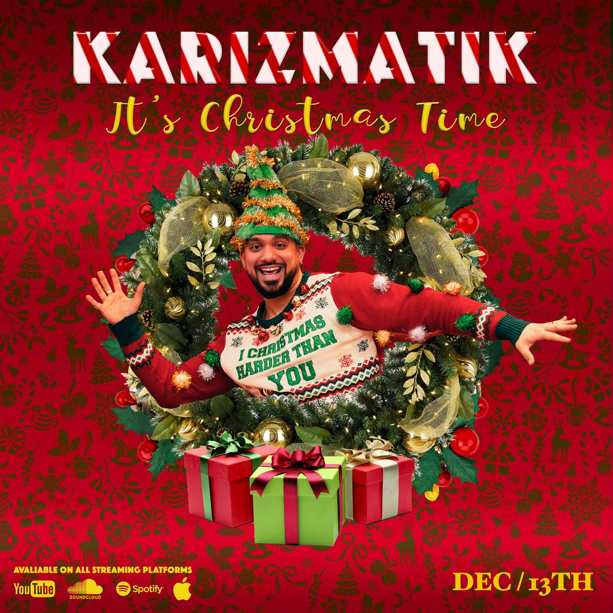 iamkarizmatik's tweet photo. I CHRISTMAS HARDER THAN YOU❗. 🎅🎄🎁
It's Christmas Time*🎶 Is droppin on all platforms Dec.13th! Fa La La La La La La!🎵 Spread the Love❤️🌍💞 #iamKarizmatiK #KarizmatiK #Recording #Artist #Music #MusicLife #RecordingArtist #Christmas  #Christmas2019 #ChristmasTime #xmas2019 https://t.co/y9h4cTErLC