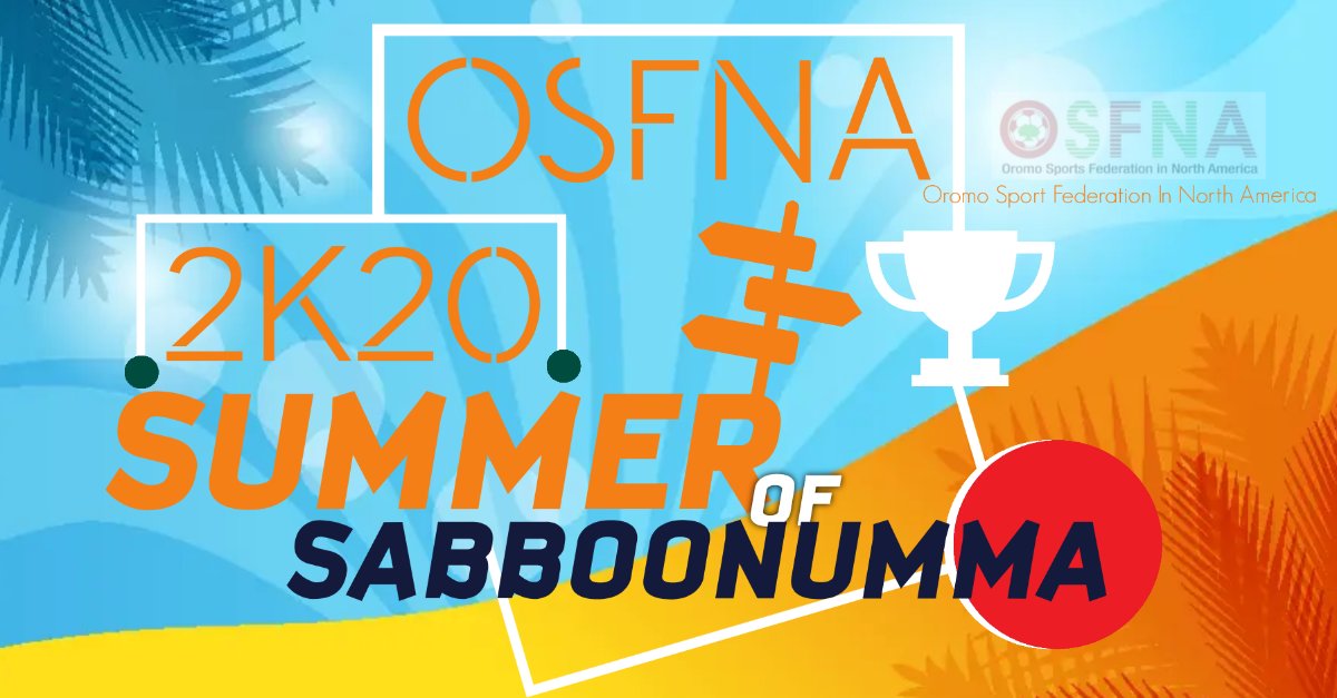 myosfna's tweet photo. OSFNA 2020 OFFICIAL THEME! #sabboonumma #osfna2020 #oromoweek #vacation #soccer #basketball #culture #nation #entertainment #Showtime #2020FirstLook #sabboonumma https://t.co/84mEQvjqtG