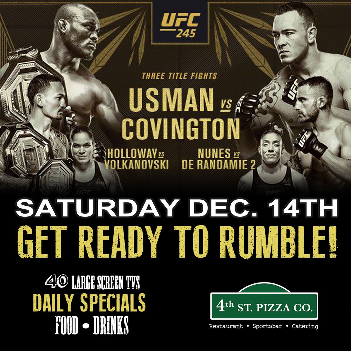 UFC 245
SATURDAY Dec 14th

#wings #WingWednesday #nom #yum #goodeats #feedme #eatthis #pizzalover #pizzatime #pizzaparty #pizzaislife #HappyHour #sportsbar #bestsportsbar #besthappyhour #4thStPizza #dtsj #SJ #SouthBay #SanJose