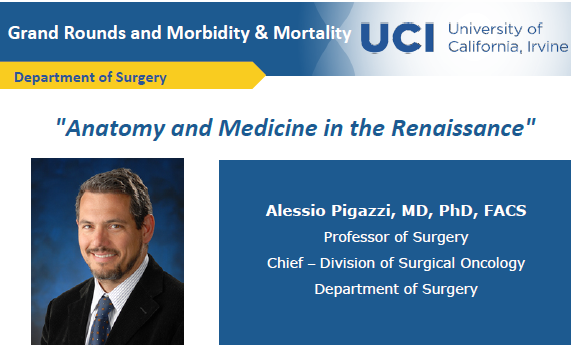 UCIrvineSurgery's tweet photo. Join us for this week's surgery Grand Rounds featuring Professor of Surgery and Vice Chair of Research, Dr. Alessio Pigazzi, in his lecture "Anatomy and Medicine in the Renaissance" #grandrounds #surgeryeducation #surgeryhistory #CRS #SurgOnc @fascrs_updates https://t.co/kAt1WBBOUo