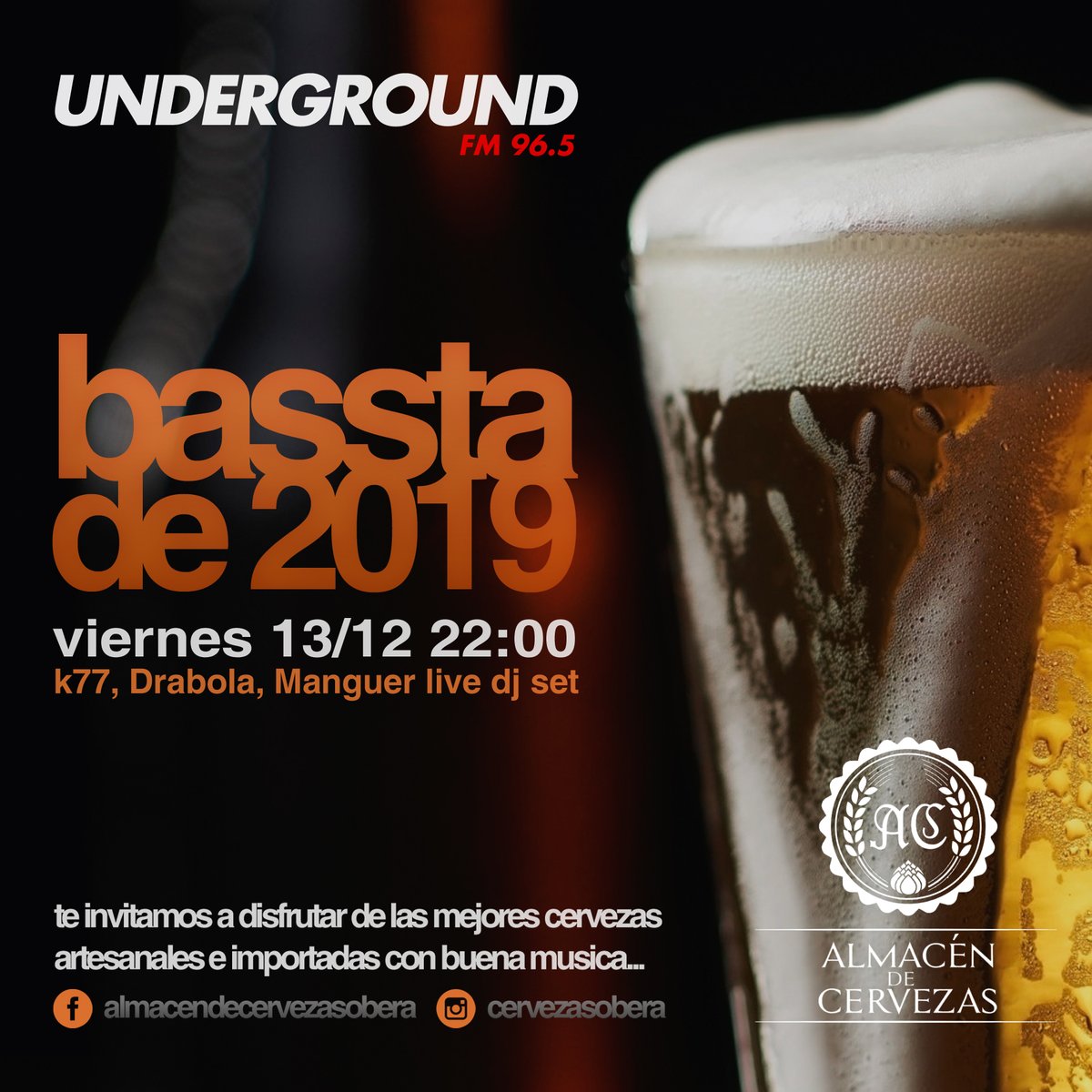 basstaradioshow's tweet photo. ¡#Bassta de 2019! Despedimos el 2019 y nuestra segunda temporada radial en Underground FM 96.5 con mucha #musica en el #AlmacéndeCervezas. Viernes 13/12 22:00. #K77, #Drabola, #Manguer live dj set. https://t.co/VmQ05UzTaf