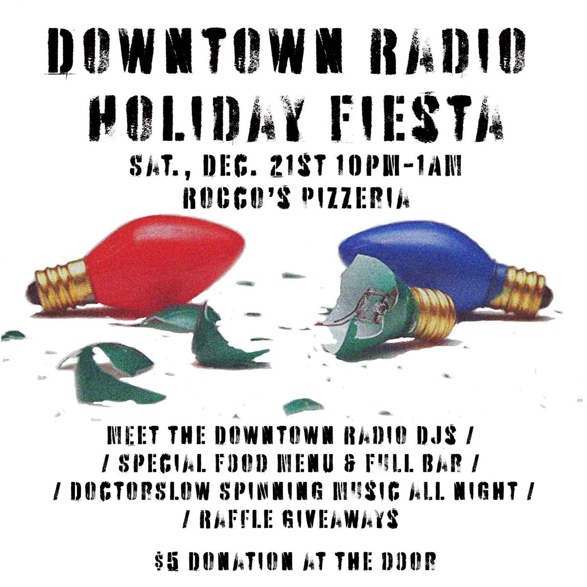 Downtown Radio Tucson (@dtradiotucson) on Twitter photo Hey Tucson, we're having our first-ever Holiday Fiesta at Rocco's <a href="/tucsonpizza/">Rocco's Pizzeria</a> on Saturday, December 21st. Come out and meet the DJs. $5 gets you in with a raffle ticket for some bitchin' prizes! Don't miss! Hey Tucson, we're having our first-ever Holiday Fiesta at Rocco's <a href="/tucsonpizza/">Rocco's Pizzeria</a> on Saturday, December 21st. Come out and meet the DJs. $5 gets you in with a raffle ticket for some bitchin' prizes! Don't miss!