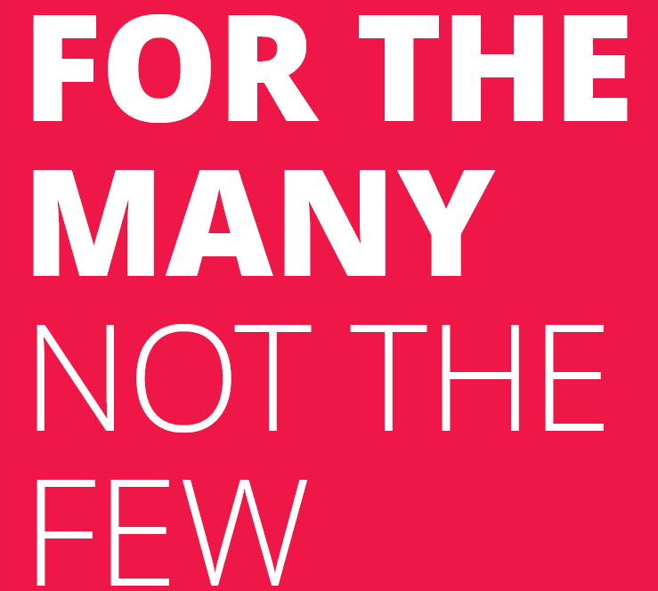 #ForTheManyNotTheFew #VoteLabourOnThursday