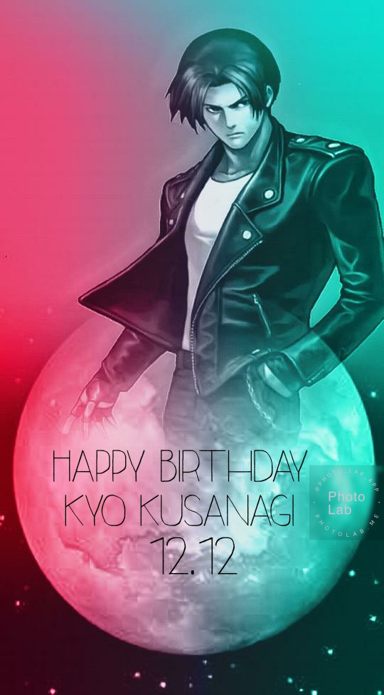 Today,
Happy Birthday Kyo Kusanagi  (12.12)
Edit by Me : Photo Lab app 