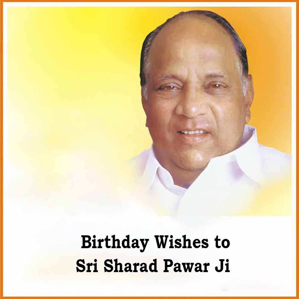 Happy Birthday to Sri Sharad Pawar. I pray God to bless you with good health and long life. 