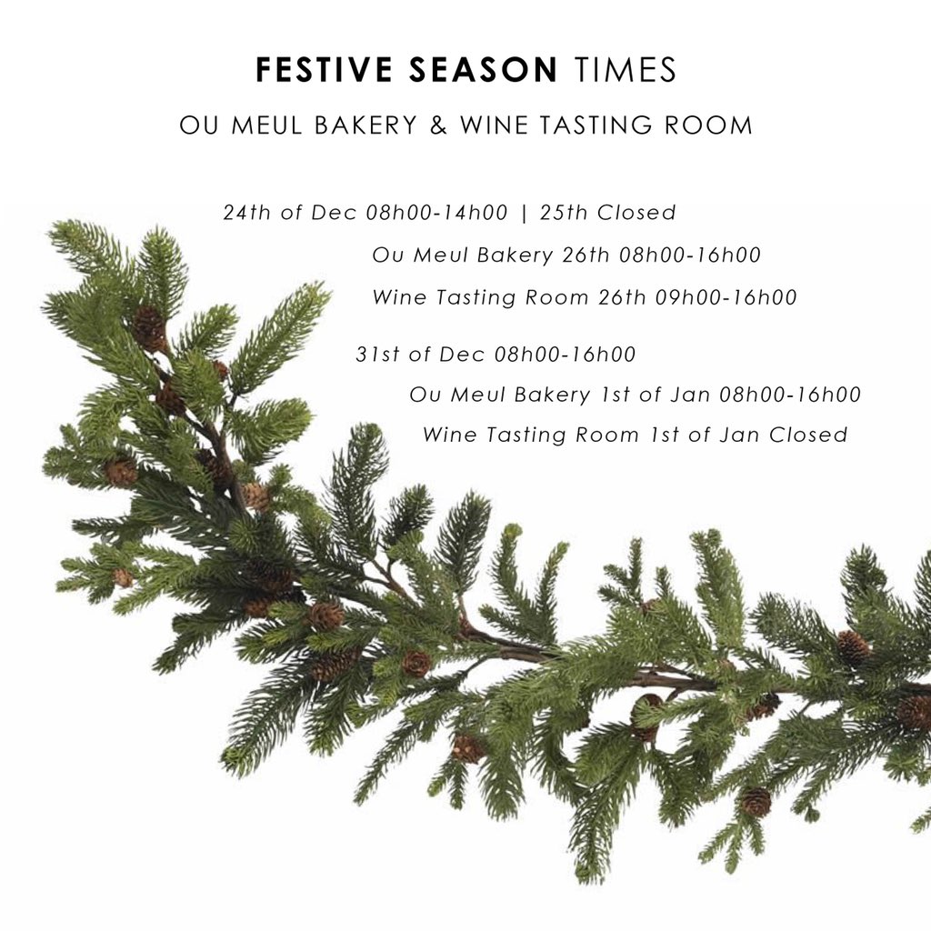 Travelling to us over the #holiday season? Here are our #Festive Times at @oumeulbakkery and our Tasting Room. Happy Holidays!