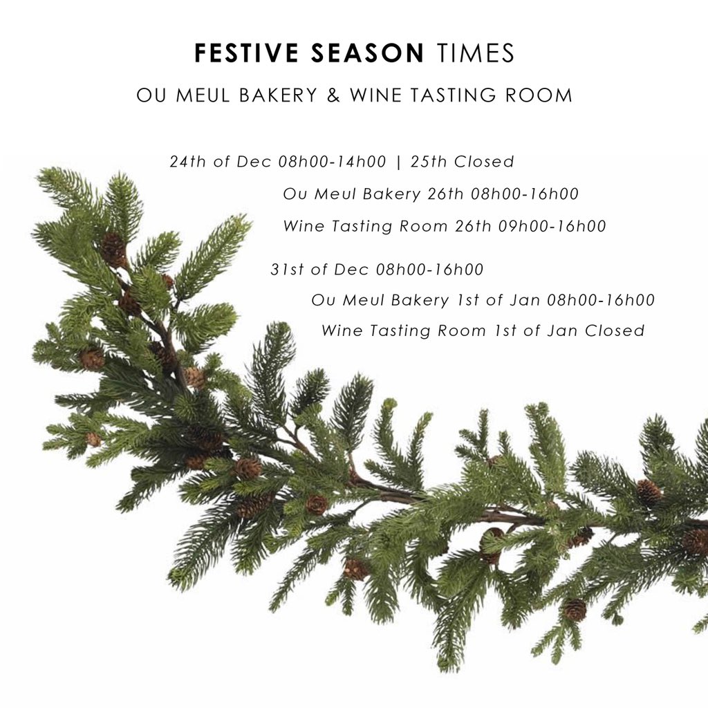 Travelling to us over the #holiday season? Here are our #Festive Times at <a href="/oumeulbakkery/">Ou Meul Bakkery</a> and our Tasting Room. Happy Holidays!
